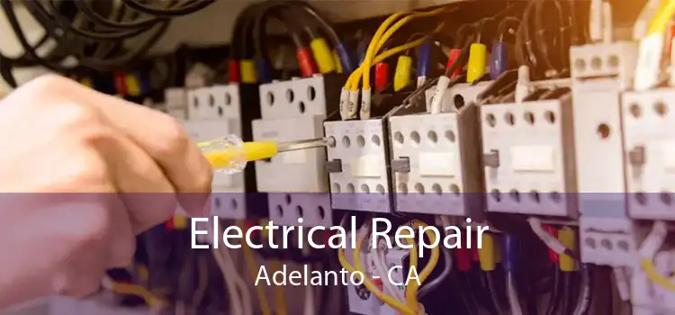 Electrical Repair Adelanto - CA