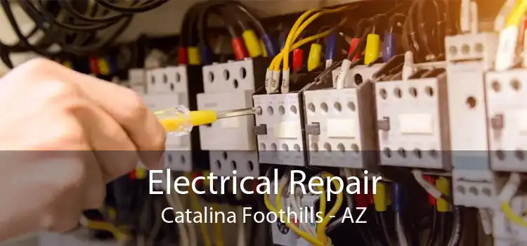 Electrical Repair Catalina Foothills - AZ