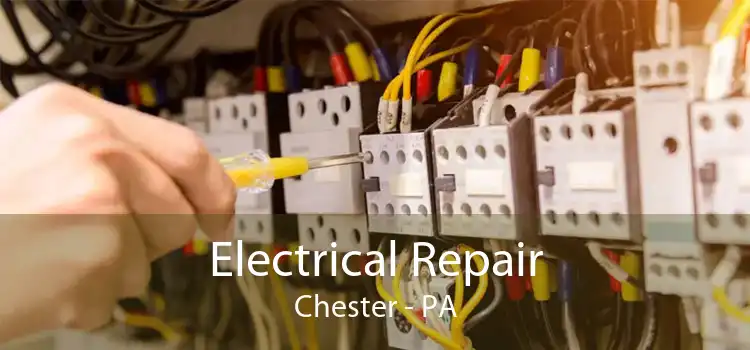 Electrical Repair Chester - PA
