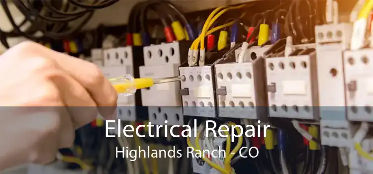 Electrical Repair Highlands Ranch - CO