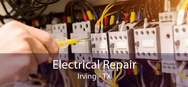 Electrical Repair Irving - TX