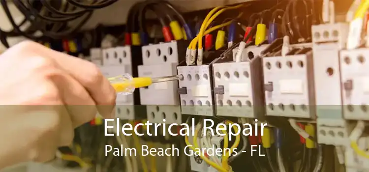 Electrical Repair Palm Beach Gardens - FL