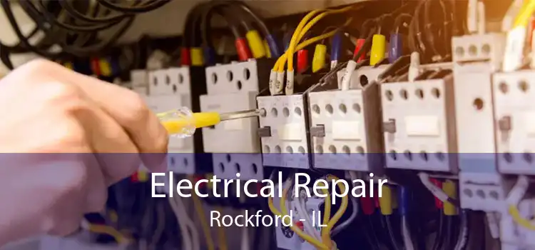Electrical Repair Rockford - IL