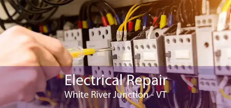 Electrical Repair White River Junction - VT