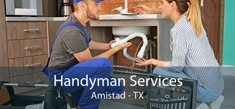 Handyman Services Amistad - TX