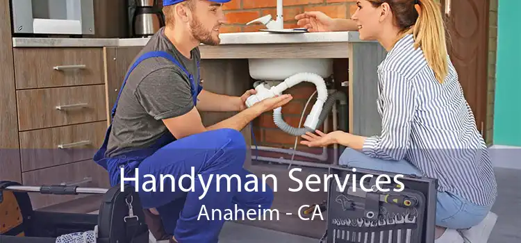 Handyman Services Anaheim - CA