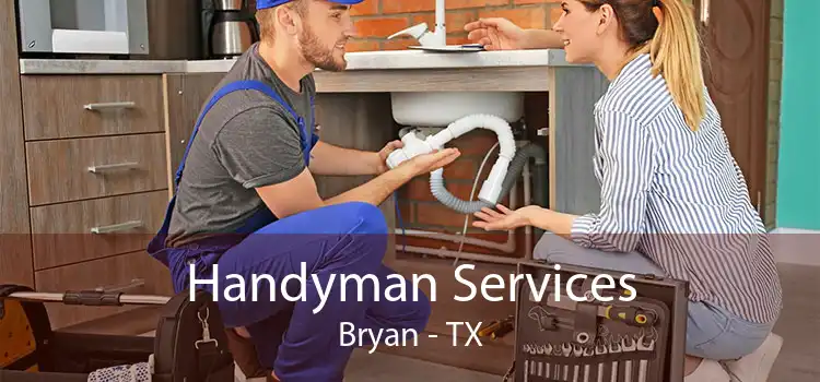 Handyman Services Bryan - TX
