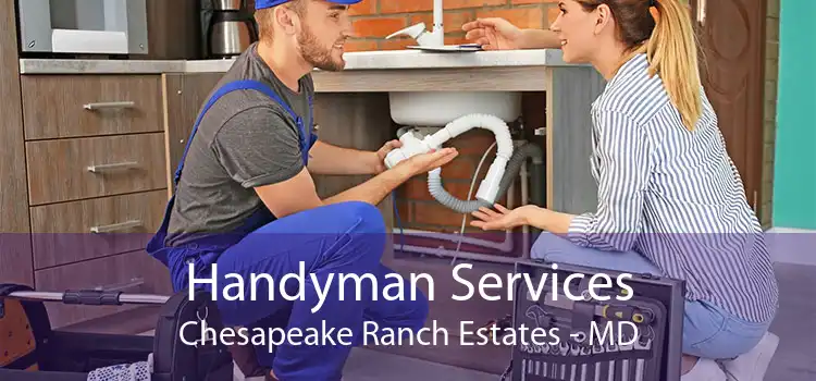 Handyman Services Chesapeake Ranch Estates - MD