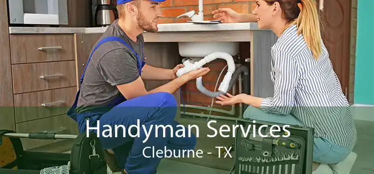 Handyman Services Cleburne - TX