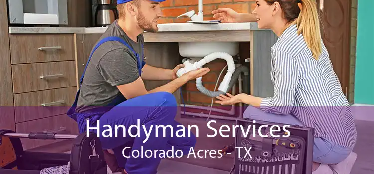 Handyman Services Colorado Acres - TX