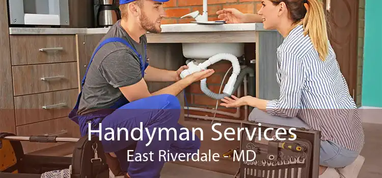 Handyman Services East Riverdale - MD