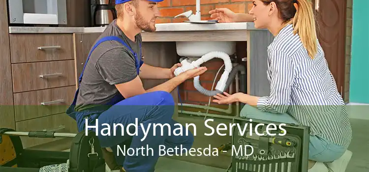 Handyman Services North Bethesda - MD
