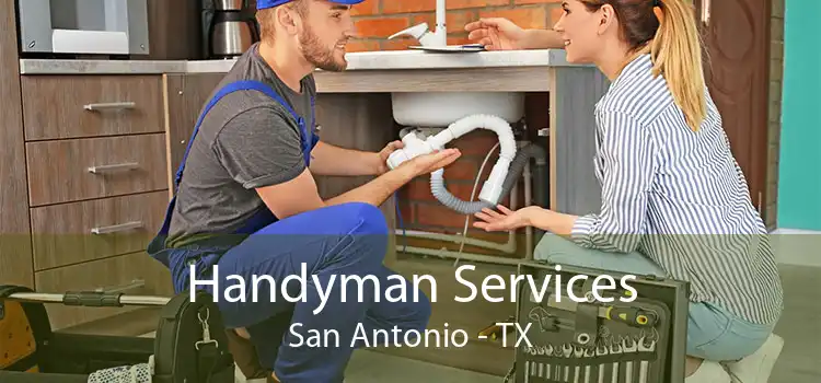 Handyman Services San Antonio - TX