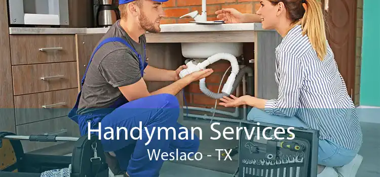 Handyman Services Weslaco - TX