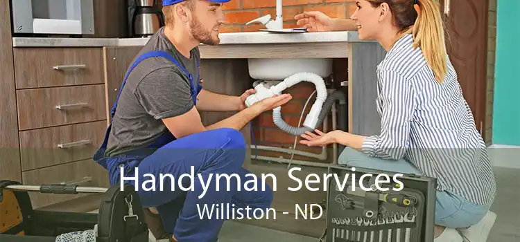 Handyman Services Williston - ND