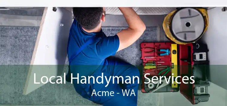 Local Handyman Services Acme - WA