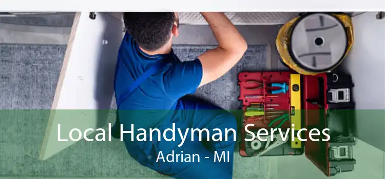 Local Handyman Services Adrian - MI