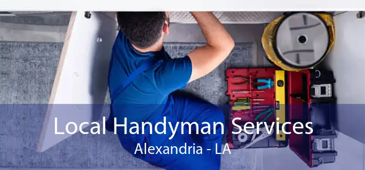 Local Handyman Services Alexandria - LA