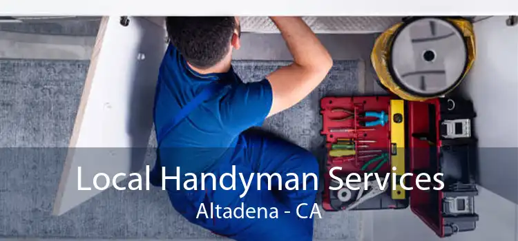 Local Handyman Services Altadena - CA