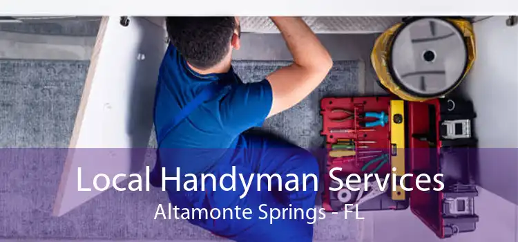 Local Handyman Services Altamonte Springs - FL