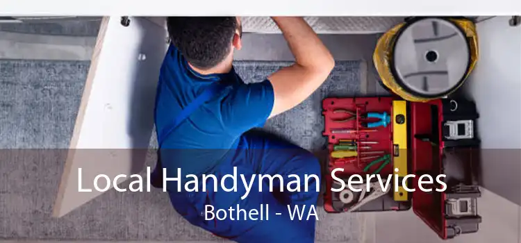 Local Handyman Services Bothell - WA