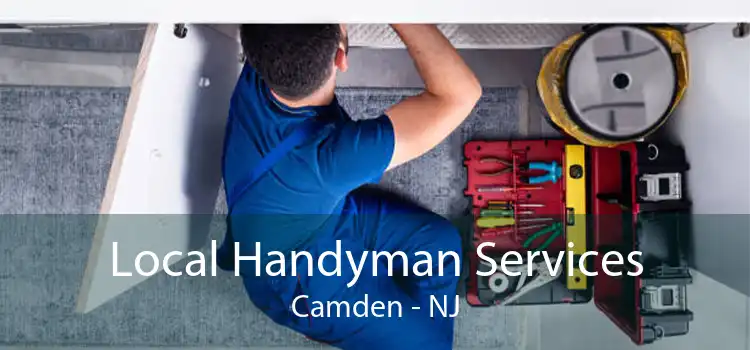 Local Handyman Services Camden - NJ