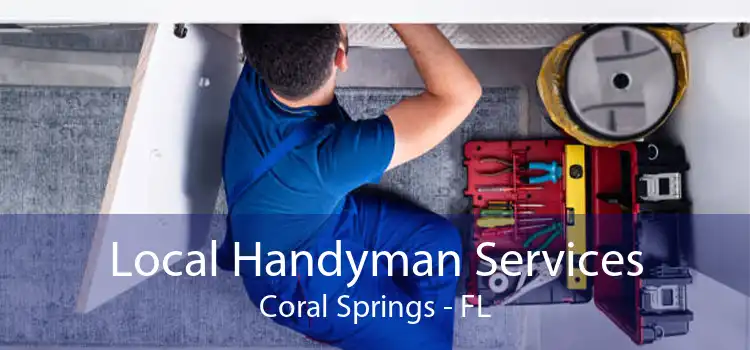 Local Handyman Services Coral Springs - FL