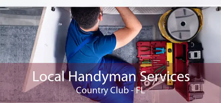 Local Handyman Services Country Club - FL