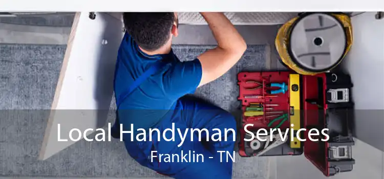 Local Handyman Services Franklin - TN