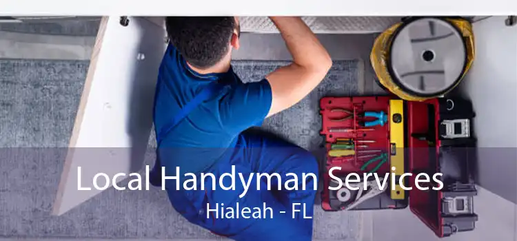 Local Handyman Services Hialeah - FL
