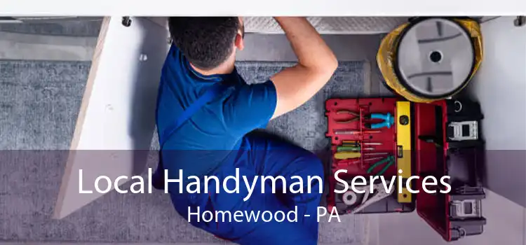 Local Handyman Services Homewood - PA