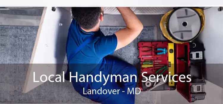 Local Handyman Services Landover - MD