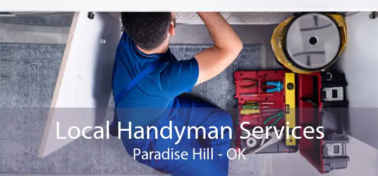 Local Handyman Services Paradise Hill - OK