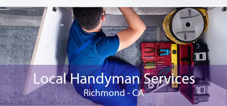 Local Handyman Services Richmond - CA