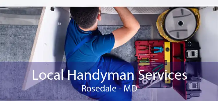 Local Handyman Services Rosedale - MD