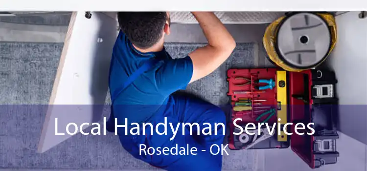 Local Handyman Services Rosedale - OK