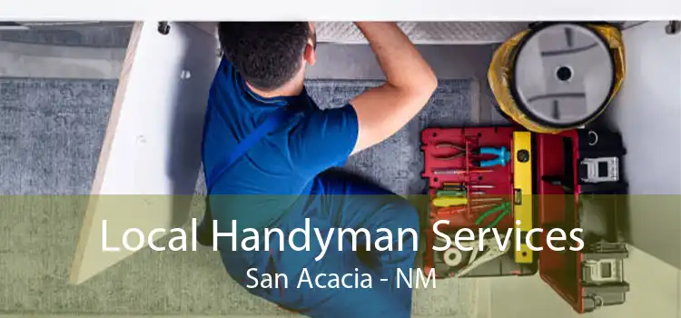Local Handyman Services San Acacia - NM