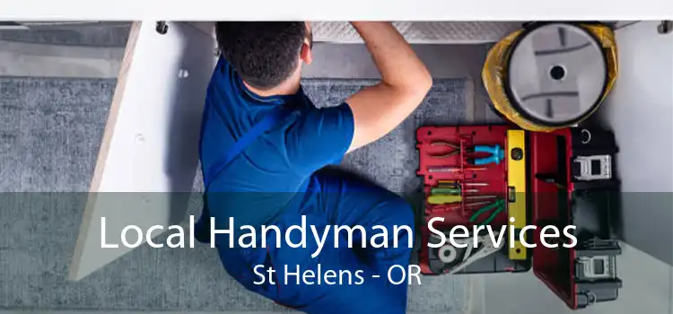 Local Handyman Services St Helens - OR