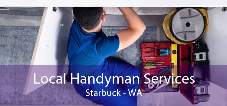 Local Handyman Services Starbuck - WA