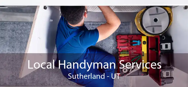 Local Handyman Services Sutherland - UT