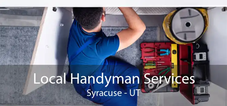 Local Handyman Services Syracuse - UT