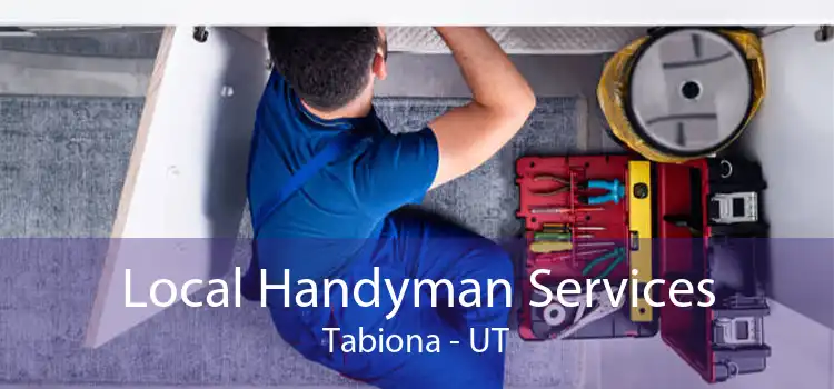 Local Handyman Services Tabiona - UT