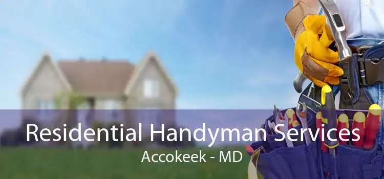 Residential Handyman Services Accokeek - MD