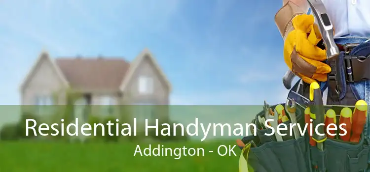 Residential Handyman Services Addington - OK