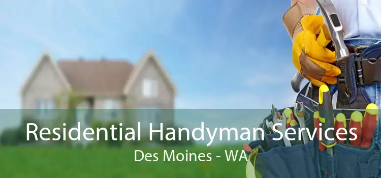 Residential Handyman Services Des Moines - WA