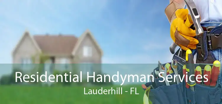 Residential Handyman Services Lauderhill - FL