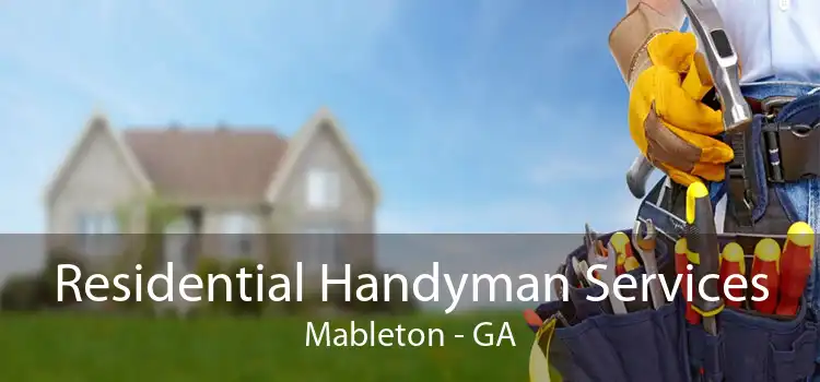 Residential Handyman Services Mableton - GA