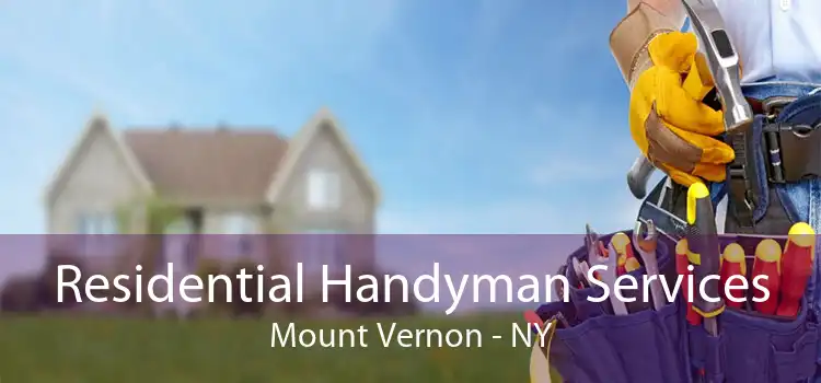 Residential Handyman Services Mount Vernon - NY